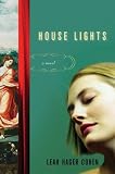 House Lights: A Novel