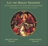 Let the Bright Seraphim