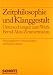 Bücher : Zeitphilosophie und Klanggestalt: Untersuchungen zum Werk Bernd Alois Zimmermanns (Schriften der Hochschule für Musik Würzburg)