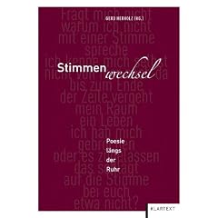 Stimmenwechsel: Poesie l�ngs der Ruhr