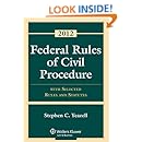 Federal Rules of Civil Procedure: With Selected Rules and Statutes 2012
