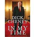 In My Time: A Personal and Political Memoir (CHENEY)