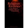 Religious Rivalries in the Early Roman Empire and the Rise of Christianity (Studies in Christianity and Judaism) by Leif E. Vaage