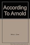 According to Arnold : a novel of love and mushrooms