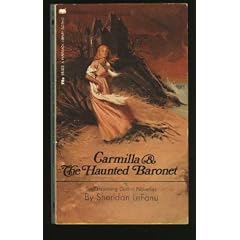 Carmilla, and, The Haunted Baronet
