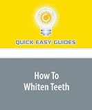 How To Whiten Teeth