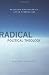 Radical Political Theology: Religion and Politics After Liberalism (Insurrections: Critical Studies in Religion, Politics, and Culture)