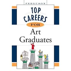 Top Careers for Art Graduates (Top Careers)