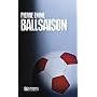 Ballsaison. Palinskis siebter Fall