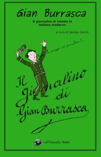 Gian Burrasca - Illustrato e in italiano moderno: Il giornalino di Gian Burrasca - Il libro (Italian Edition)