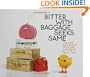Bitter with Baggage Seeks Same: The Life and Times of Some Chickens