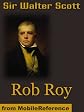 Rob Roy by Sir Walter Scott. Published by MobileReference (mobi)
