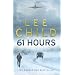 61 Hours (Jack Reacher 14)