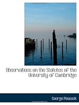 Observations on the Statutes of the University of Cambridge