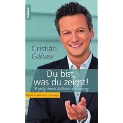 Du bist, was du zeigst!: Erfolg durch Selbstinszenierung