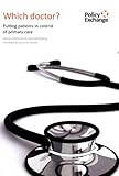 Which doctor? : putting patients in control of primary care