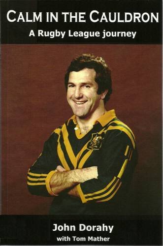 Calm in the Cauldron: A Rugby League Journey