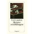 Meistererz�hlungen: Die Beispielhaften Novellen