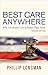 Best Care Anywhere, 2nd Edition: Why VA Health Care Is Better Than Yours