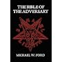 THE BIBLE OF THE ADVERSARY