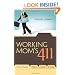 Working Mom's 411: How To Manage Kids, Career and Home