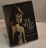 The white men : the first response of aboriginal peoples to the white man