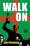 Walk on