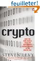 Crypto: How the Code Rebels Beat the Government--Saving Privacy in the Digital Age
