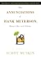 The Annunciations of Hank Meyerson, Mama's Boy and Scholar