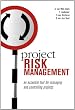 Project Risk Management: An Essential Tool for Managing and Controlling Projects
