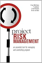 Project Risk Management: An Essential Tool for Managing and Controlling Projects