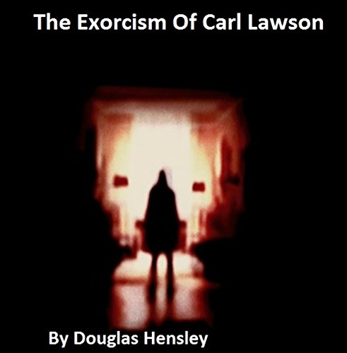 The Exorcism Of Carl Lawson