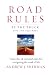 Road Rules: Be the Truck. Not the Squirrel. Learn the 12 Essential Rules for Navigating the Road of Life