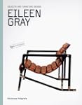Eileen Gray objects and furniture des...