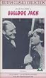 Bulldog Jack [VHS] (1935)