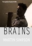 Brains: The Sensational Hospital Thriller