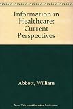 Information in healthcare : current perspectives