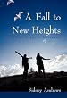 A Fall to New Heights: A Love Crept in Un-awares