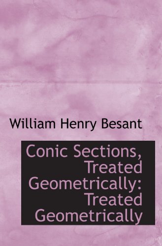 Conic Sections Treated Geometrically