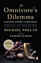 The Omnivore's Dilemma: A Natural History of Four Meals By Michael Pollan