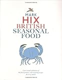 British seasonal food : a year round celebration of the finest produce