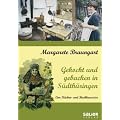 Gekocht und gebacken in S�dth�ringen. Eine K�chen- und Backhausreise