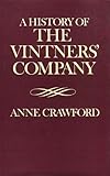 A history of the Vintners' Company