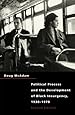 Political Process and the Development of Black Insurgency, 1930-1970, 2nd Edition