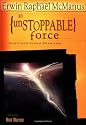 An Unstoppable Force: Daring to Become the Church God Had in Mind