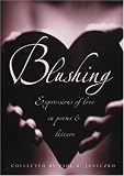 Blushing: Expressions Of Love In Poems And Letters (Blushing)