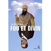 Fou et divin : Esprit et psychisme dans le monde moderne