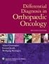 Differential Diagnosis in Orthopaedic Oncology