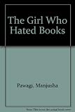 Puttakaṅkaḷai veṟutta ciṟumi = the girl who hated books