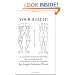 Your Health: A Corrective System of Exercising that Revolutionizes the Entire Field of Physical Education